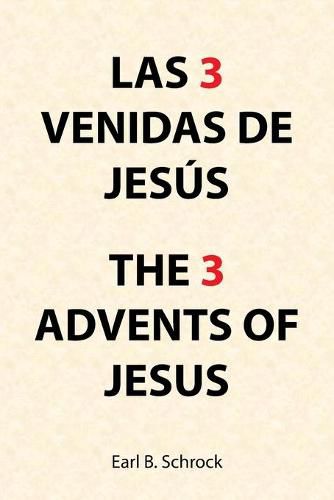 Cover image for Las 3 Venidas De Jesus the 3 Advents of Jesus