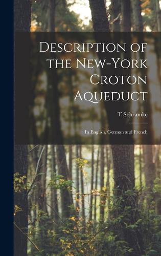 Cover image for Description of the New-York Croton Aqueduct