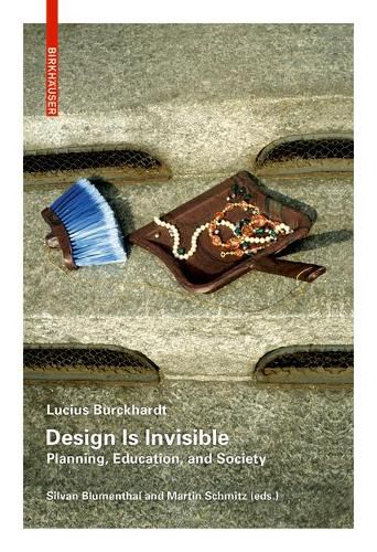 Cover image for Design Is Invisible: Planning, Education, and Society