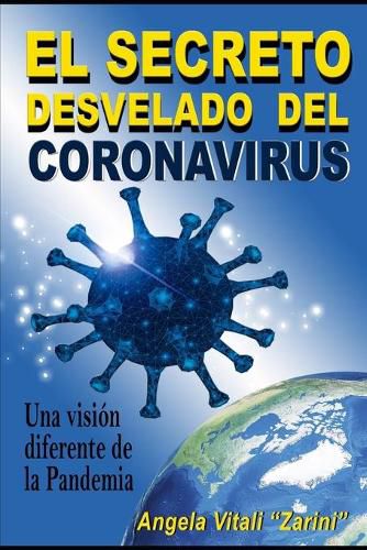 Cover image for El Secreto Desvelado del Coronavirus: Una vision diferente de la Pandemia