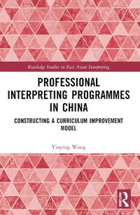 Cover image for Professional Interpreting Programmes in China