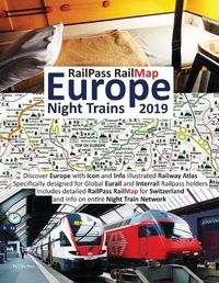 Cover image for Railpass Railmap Europe - Night Trains 2019: Discover Europe with Icon and Info Illustrated Railway Atlas Specifically Designed for Global Eurail and Interrail Railpass Holders