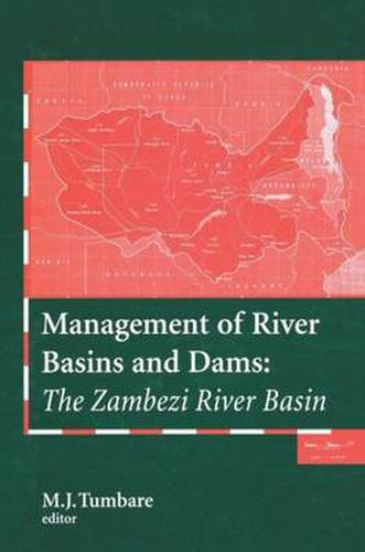 Cover image for Management of River Basins and Dams:: The Zambezi River Basin