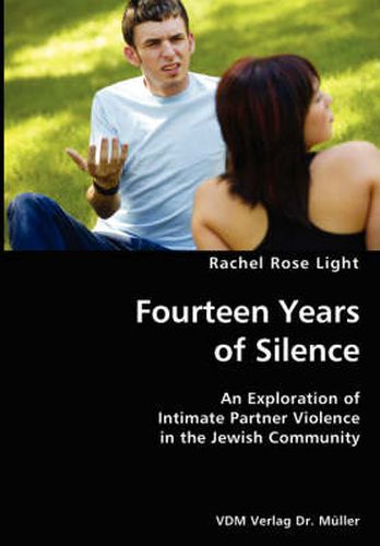 Cover image for Fourteen Years of Silence- An Exploration of Intimate Partner Violence in the Jewish Community