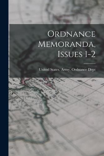 Cover image for Ordnance Memoranda, Issues 1-2