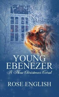 Cover image for Young Ebenezer: A New Christmas Carol