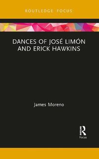 Cover image for Dances of Jose Limon and Erick Hawkins