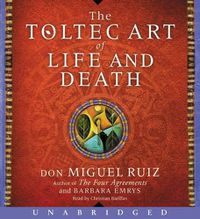 Cover image for The Toltec Art of Life and Death