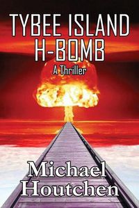 Cover image for Tybee Island H-Bomb