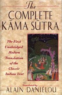 Cover image for Kama Sutra: The First Unabridged Modern Translation of the Classic Indian Text