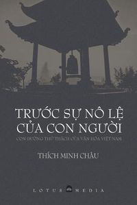 Cover image for Tr&#431;&#7898;c S&#7920; No L&#7878; C&#7910;a Con Ng&#431;&#7900;i