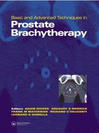 Cover image for Basic and Advanced Techniques in Prostate Brachytherapy