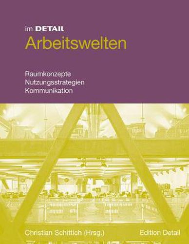 Cover image for Arbeitswelten: Raumkonzepte, Mobilitat, Kommunikation