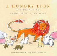 Cover image for A Hungry Lion, or a Dwindling Assortment of Animals