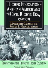 Cover image for Higher Education for African Americans Before the Civil Rights Era, 1900-1964