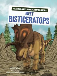 Cover image for Meet Bisticeratops