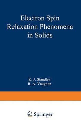 Cover image for Electron Spin Relaxation Phenomena in Solids