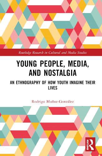 Cover image for Young People, Media, and Nostalgia