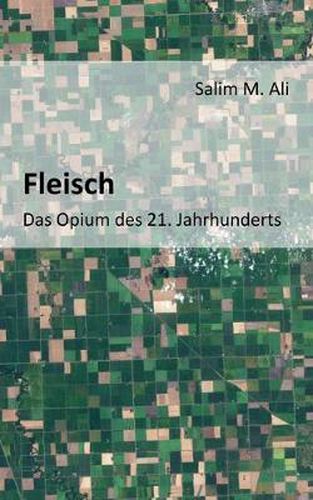 Cover image for Fleisch - Das Opium des 21. Jahrhunderts