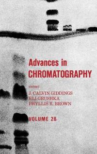 Cover image for Advances in Chromatography: Volume 26