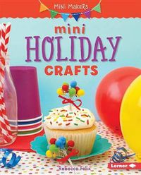 Cover image for Mini Holiday Crafts