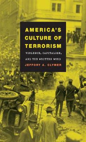 Cover image for America's Culture of Terrorism: Violence, Capitalism, and the Written Word