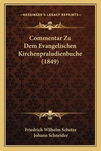 Cover image for Commentar Zu Dem Evangelischen Kirchenpraludienbuche (1849)