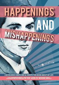 Cover image for Happenings and Mishappenings: Snapshots of my Life