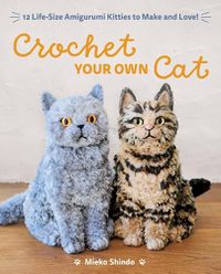 Cover image for Crochet Your Own Cat