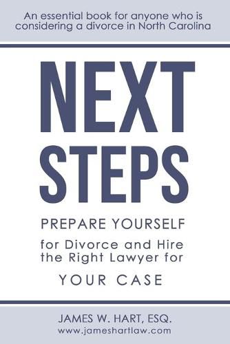 Cover image for Next Steps: Prepare Yourself for Divorce and Hire the Right Lawyer for Your Case