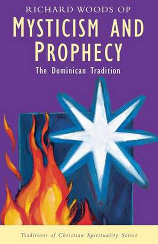 Cover image for Mysticism and Prophecy: Dominican Tradition