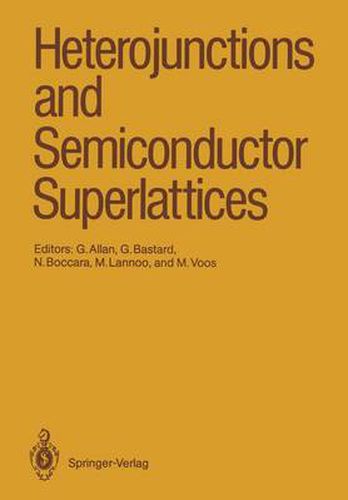 Cover image for Heterojunctions and Semiconductor Superlattices: Proceedings of the Winter School Les Houches, France, March 12-21, 1985