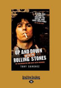 Cover image for Up and Down with the Rolling Stones: My Rollercoaster Ride With Keith Richards