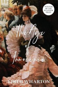 Cover image for The Age of Innocence (Warbler Classics Annotated Edition)