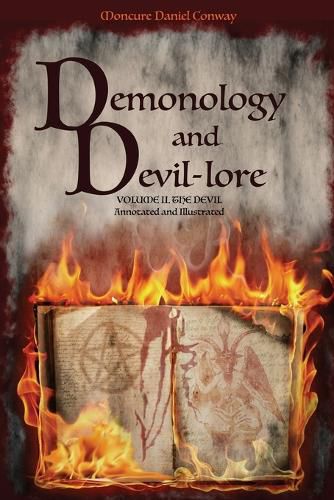 Cover image for Demonology and Devil-lore: VOLUME II. The Devil. Annotated and Illustrated