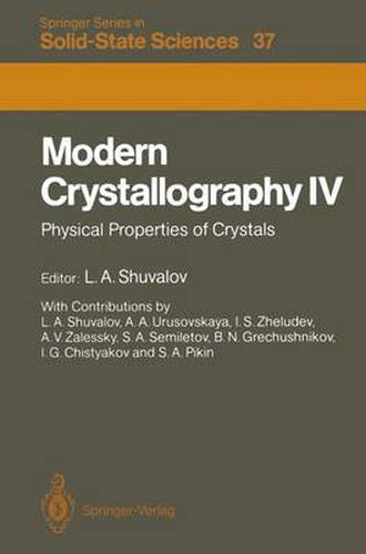 Cover image for Modern Crystallography IV: Physical Properties of Crystals