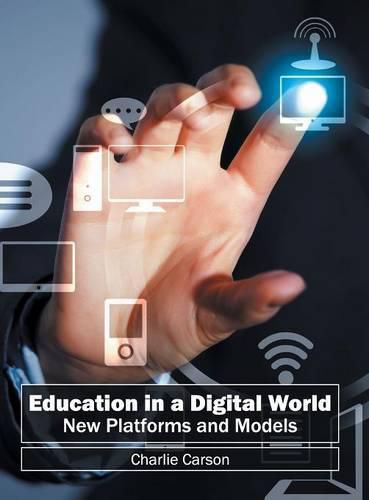 Cover image for Education in a Digital World: New Platforms and Models