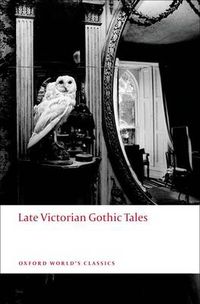 Cover image for Late Victorian Gothic Tales