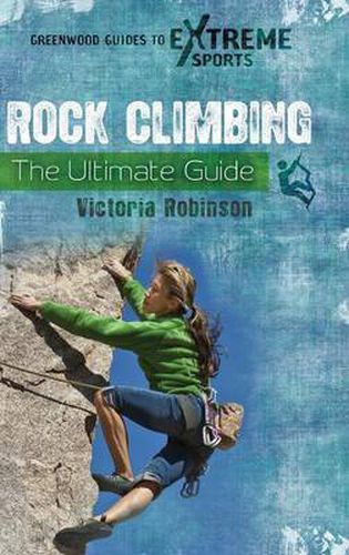 Cover image for Rock Climbing: The Ultimate Guide