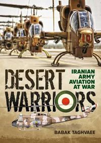 Cover image for Desert Warriors: Iranian Army Aviation at War