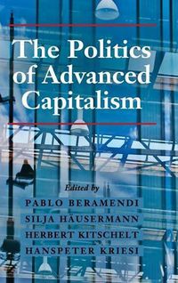 Cover image for The Politics of Advanced Capitalism