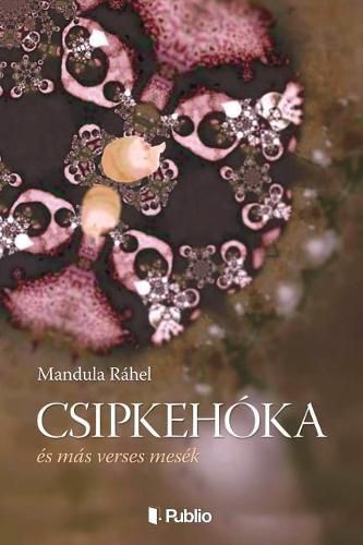 Cover image for Csipkehoka: Es Mas Verses Mesek