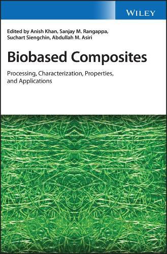 Cover image for Biobased Composites - Processing, Characterization, Properties, and Applications