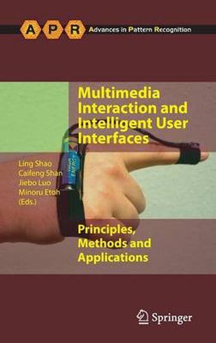 Cover image for Multimedia Interaction and Intelligent User Interfaces: Principles, Methods and Applications