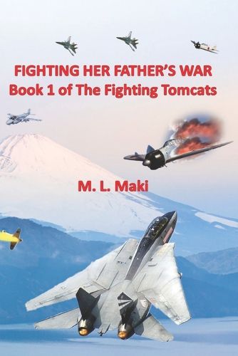 Cover image for Fighting Her Father's War: The FIghting Tomcats