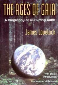 Cover image for The Ages of Gaia: A Biography of Our Living Earth