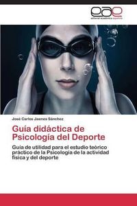 Cover image for Guia didactica de Psicologia del Deporte