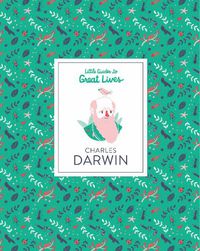 Cover image for Charles Darwin: Little Guide to Great Lives