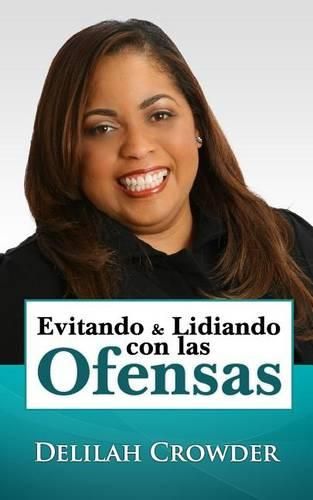 Cover image for Evitando & Lidiando con las Ofensas