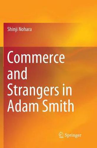 Cover image for Commerce and Strangers in Adam Smith